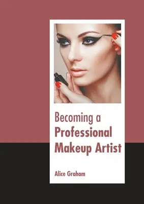 Professioneller Maskenbildner werden - Becoming a Professional Makeup Artist