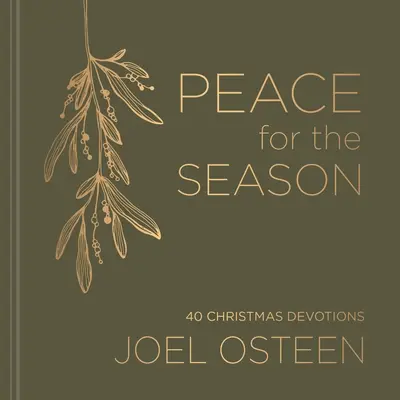 Frieden für die Jahreszeit: 40 Andachten für Weihnachten - Peace for the Season: 40 Devotions for Christmas