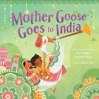 Mutter Gans reist nach Indien - Mother Goose Goes to India