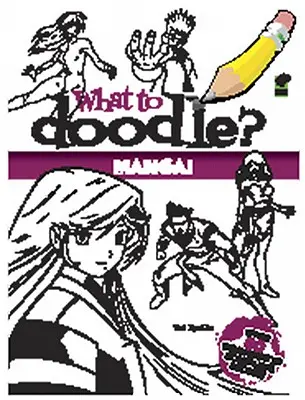 Was soll man kritzeln? Manga! - What to Doodle? Manga!