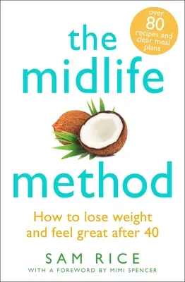 Die Midlife-Methode: Abnehmen und Wohlfühlen ab 40 - The Midlife Method: How to Lose Weight and Feel Great After 40