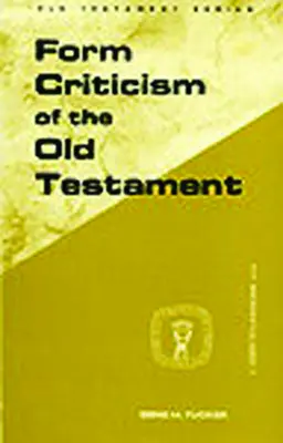 Formkritik des Alten Testaments - Form Criticism of Old Testamen