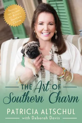 Die Kunst des südlichen Charmes - The Art of Southern Charm