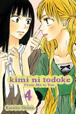 Kimi Ni Todoke: Von mir zu dir, Bd. 4, 4 - Kimi Ni Todoke: From Me to You, Vol. 4, 4