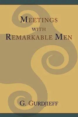 Begegnungen mit bemerkenswerten Männern - Meetings with Remarkable Men