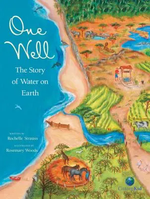 Ein Brunnen: Die Geschichte des Wassers auf der Erde - One Well: The Story of Water on Earth