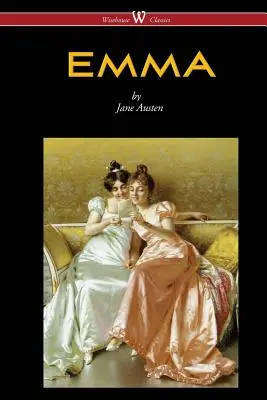 Emma (Wisehouse Classics - Mit Illustrationen von H.M. Brock) (2016) - Emma (Wisehouse Classics - With Illustrations by H.M. Brock) (2016)