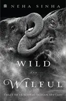 Wild und eigensinnig - Wild And Wilful