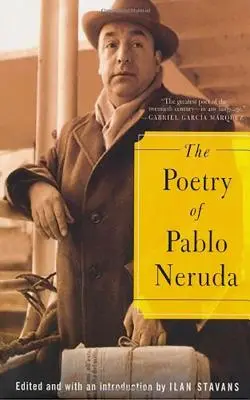 Die Poesie von Pablo Neruda - The Poetry of Pablo Neruda