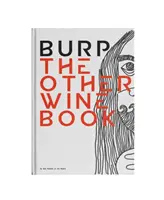 Rülpsen: Das andere Weinbuch - Burp: The Other Wine Book