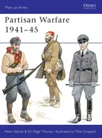 Partisanenkriegsführung 1941-45 - Partisan Warfare 1941-45