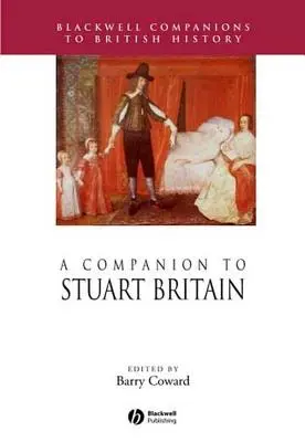 A Companion to Stuart Britain