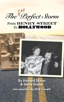 Der unvollkommene Sturm: Von der Henry Street nach Hollywood (Gebundene Ausgabe) - The Imperfect Storm: From Henry Street to Hollywood (hardback)