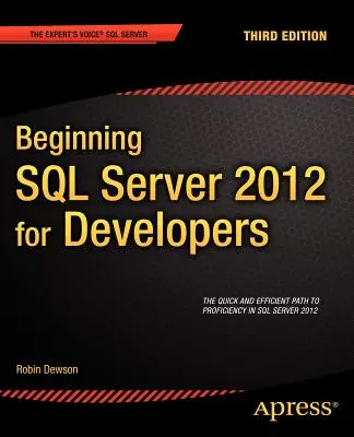 Einführung in SQL Server 2012 für Entwickler - Beginning SQL Server 2012 for Developers