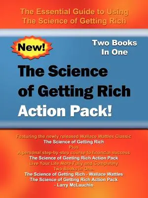 The Science of Getting Rich Action Pack: Der unverzichtbare Leitfaden zur Anwendung von The Science of Getting Rich - The Science of Getting Rich Action Pack!: The Essential Guide to Using The Science of Getting Rich