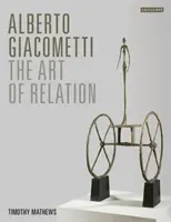Alberto Giacometti - Die Kunst des Verhältnisses - Alberto Giacometti - The Art of Relation