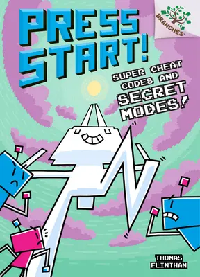 Super Cheat Codes und geheime Modi!: Ein Zweigbuch (Press Start #11) (Bibliotheksausgabe), 11 - Super Cheat Codes and Secret Modes!: A Branches Book (Press Start #11) (Library Edition), 11