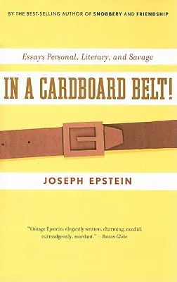 In einem Pappgürtel!: Persönliche, literarische und wilde Essays - In a Cardboard Belt!: Essays Personal, Literary, and Savage