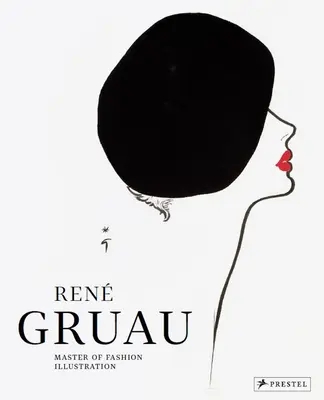 Ren Gruau: Meister der Modeillustration - Ren Gruau: Master of Fashion Illustration