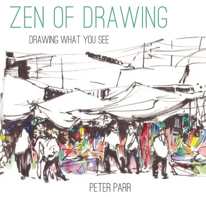 Zen des Zeichnens: Zeichnen, was man sieht - Zen of Drawing: Drawing What You See