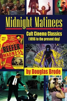 Mitternachtsmatineen: Kultige Kinoklassiker (1896 bis heute) - Midnight Matinees: Cult Cinema Classics (1896 to the present day)