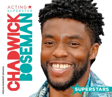 Chadwick Boseman: Der schauspielerische Superstar - Chadwick Boseman: Acting Superstar