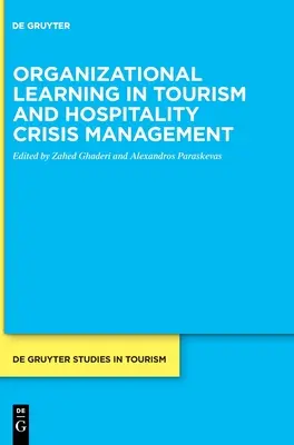 Organisatorisches Lernen im Krisenmanagement von Tourismus und Gastgewerbe - Organizational Learning in Tourism and Hospitality Crisis Management