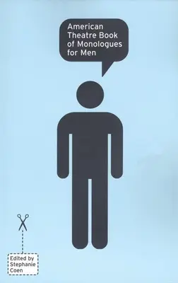 Amerikanisches Theaterbuch der Monologe für Männer - American Theatre Book of Monologues for Men