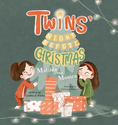 Zwillingsnacht vor Weihnachten: Matilda und Monica - Twins' Night Before Christmas: Matilda and Monica