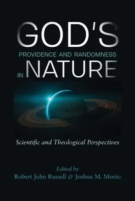 Gottes Vorsehung und die Zufälligkeit der Natur: Wissenschaftliche und theologische Perspektiven - God's Providence and Randomness in Nature: Scientific and Theological Perspectives
