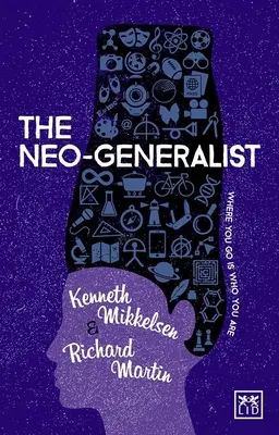 Der Neo-Generalist: Wo man hingeht, ist man, was man ist - The Neo-Generalist: Where You Go Is Who You Are