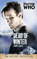 Doctor Who: Dead of Winter - Die Geschichtssammlung - Doctor Who: Dead of Winter - The History Collection