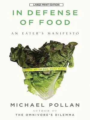 Zur Verteidigung des Essens: Das Manifest eines Essers - In Defense of Food: An Eater's Manifesto