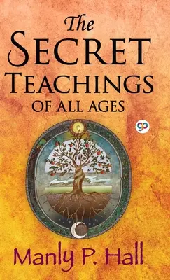 Die Geheimlehren aller Zeitalter - The Secret Teachings of All Ages