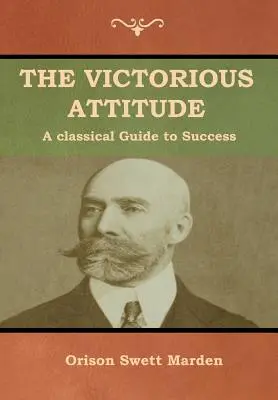 Die siegreiche Haltung - The Victorious Attitude