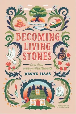 Lebendige Steine werden: Lebendig werden, wozu du geschaffen wurdest - Becoming Living Stones: Come Alive to Who You Were Made to Be