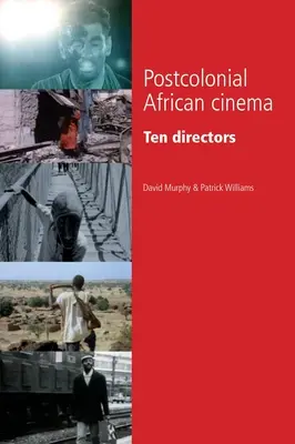 Postkoloniales afrikanisches Kino: Zehn Regisseure - Postcolonial African Cinema: Ten Directors