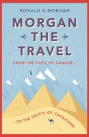 Morgan die Reise - Vom Thema Krebs zum Wendekreis des Steinbocks - Morgan the Travel - From the Topic of Cancer to the Tropic of Capricorn
