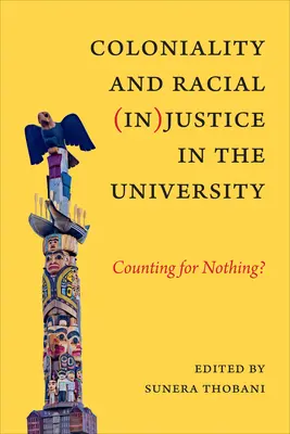 Kolonialität und Rassen(un)gerechtigkeit an der Universität: Zählt das alles nichts? - Coloniality and Racial (In)Justice in the University: Counting for Nothing?