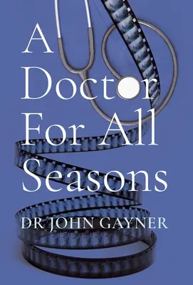 Ein Arzt für alle Jahreszeiten - A Doctor For All Seasons