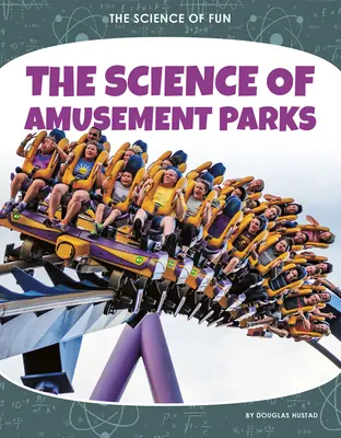 Die Wissenschaft der Vergnügungsparks - The Science of Amusement Parks