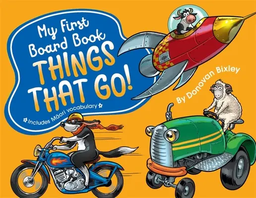 My First Board Book: Dinge, die gehen! - My First Board Book: Things That Go!