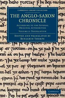 Die angelsächsische Chronik: Nach den verschiedenen Originalautoritäten - The Anglo-Saxon Chronicle: According to the Several Original Authorities