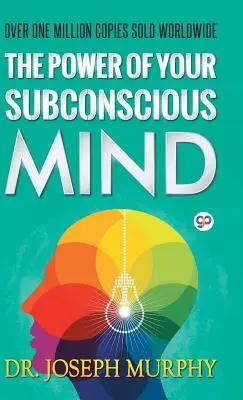 Die Kraft des Unterbewusstseins - The Power of Your Subconscious Mind