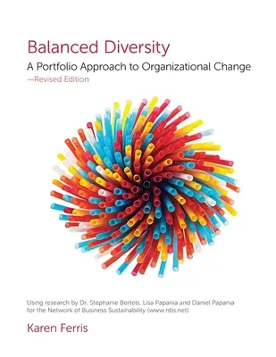 Ausgewogene Vielfalt: Ein Portfolio-Ansatz für den organisatorischen Wandel - Balanced Diversity: A Portfolio Approach to Organizational Change