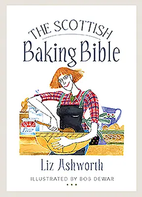 Die schottische Backbibel - The Scottish Baking Bible