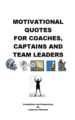 Motivationszitate für Trainer, Kapitäne und Teamleiter - Motivational Quotes For Coaches, Captains and Team Leaders