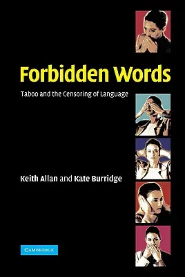 Verbotene Wörter: Tabu und die Zensur der Sprache - Forbidden Words: Taboo and the Censoring of Language