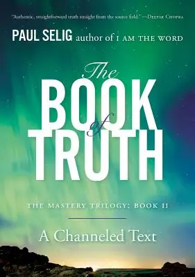 Das Buch der Wahrheit: Die Trilogie der Meisterschaft: Buch II - The Book of Truth: The Mastery Trilogy: Book II