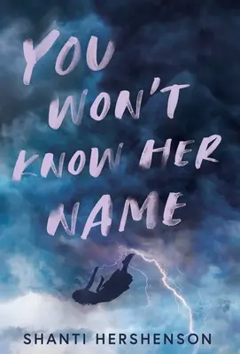 Du wirst ihren Namen nicht kennen - You Won't Know Her Name